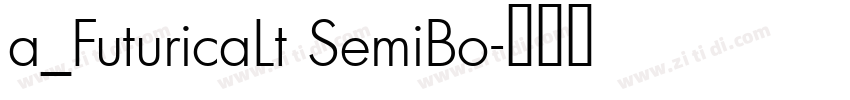 a_FuturicaLt SemiBo字体转换